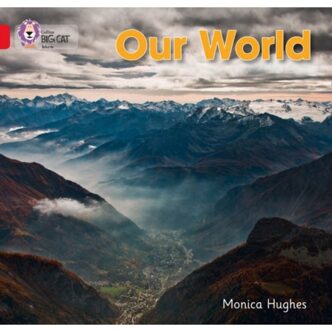 Our World - Collins Big Cat - Monica Hughes