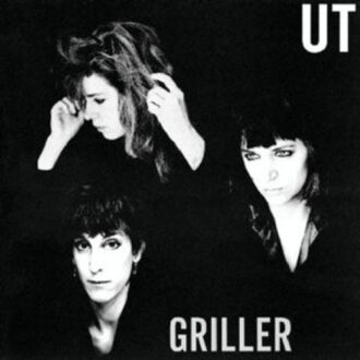 Out! Griller (Plus 7") - Ut