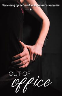 Out of office - Anne May, Liz Hartevelt, Marieke Duchatteau, Melissa Blad, Nicole Schelling, Rhodé Franken, Ryanne Veldkamp, Yentl Spijk - ebook