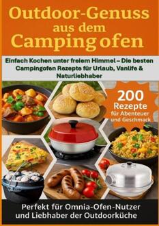 Outdoor Genüsse aus dem Campingofen: -Perfekt für Omnia-Ofen-Nutzer und Liebhaber der Outdoorküche -  Julia Recipemaster (ISBN: 9789403813714)