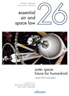 Outer Space - Future For Humankind - Essential Air And Space Law