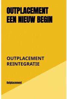 Outplacement Een Nieuw Begin - Outplacement Reintegratie