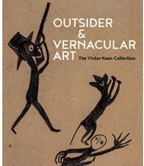 Outsider & Vernacular Art: The Victor Keen Collection - The Victor Keen Collection