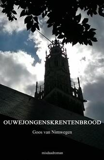 Ouwejongenskrentenbrood - Boek Goos van Nimwegen (9402122672)