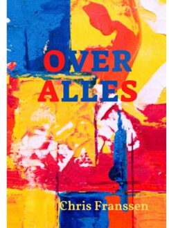 Over Alles - Chris Franssen