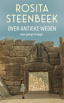 Over Antieke Wegen - Rosita Steenbeek