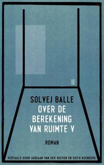 Over de berekening van ruimte V -  Solvej Balle (ISBN: 9789493367500)