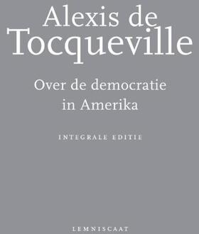 Over de democratie in Amerika - Boek Alexis de Tocqueville (9047704525)