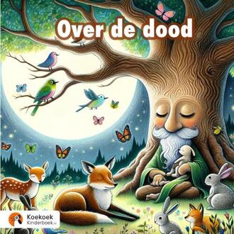 Over de dood -  Koekoek Kinderboek (ISBN: 9789464927757)