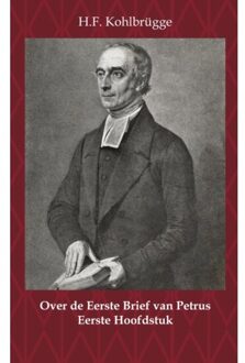 Over de eerste algemene zendbrief van Petrus 1 - Over de Eerste Brief van Petrus 1