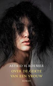 Over de gekte van een vrouw -  Astrid Roemer (ISBN: 9789044659795)