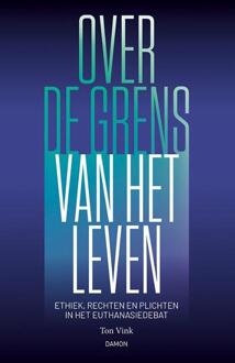 Over de grens van het leven -  Ton Vink (ISBN: 9789463403672)