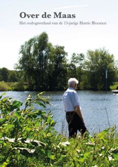 Over de Maas - Boek Harrie Bloemen (9462954305)