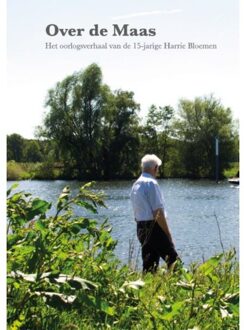Over de Maas - Boek Harrie Bloemen (9462954305)