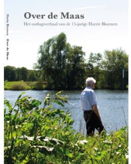 Over de Maas - Boek Harrie Bloemen (9462956707)