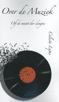 Over de muziek of de maat der dingen - Boek Celeste Lupus (9463384731)