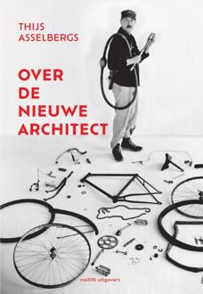 Over de nieuwe architect -  Thijs Asselbergs (ISBN: 9789462088177)