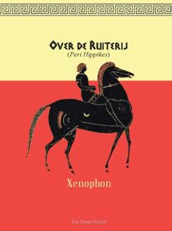 Over de Ruiterij -  Xenophon (ISBN: 9789464819052)