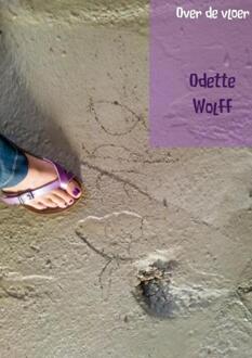 Over de vloer - Boek Odette Wolff (9402172750)