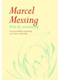 Over de vriendschap - Boek Marijke Messing (9069638355)