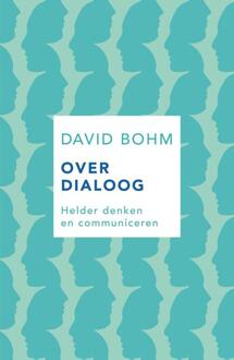 Over dialoog - Boek David Bohm (9025906281)