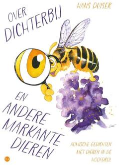 Over dichterbij en andere markante dieren -  Hans Duiser (ISBN: 9789465098432)