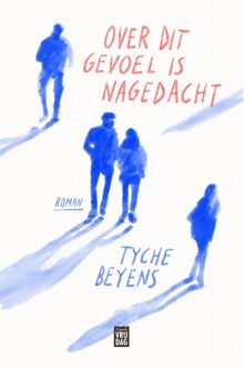 Over dit gevoel is nagedacht - Tyche Beyens - ebook