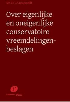 Over eigenlijke en oneigenlijke conservatoire vreemdelingenbeslagen - Boek L.P. Broekveldt (946251125X)