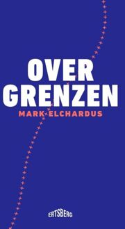 Over grenzen -  Mark Elchardus (ISBN: 9789464750904)