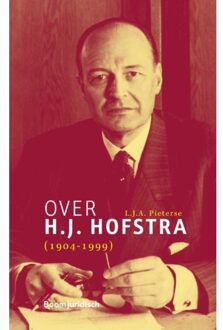 Over H.J. Hofstra (1904-1999) - L.J.A. Pieterse