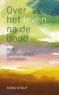 Over het leven na de dood -  Hans Stolp (ISBN: 9789020221817)
