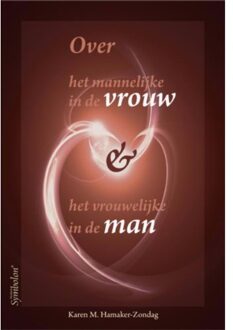 Over het mannelijke in de vrouw en het vrouwelijke in de man - Boek Karen Hamaker-Zondag (9074899838)