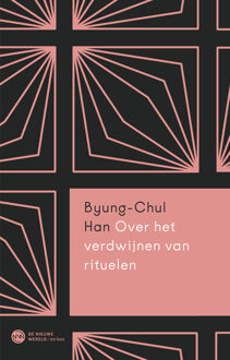 Over het verdwijnen van rituelen -  Byung-Chul Han (ISBN: 9789025913526)