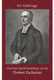 Over het Vierde Hoofdstuk van de Profeet Zacharia