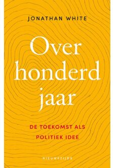 Over Honderd Jaar - Jonathan White