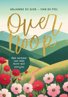 Over hoop -  Arjanne de Gier-van de Pol (ISBN: 9789088974472)