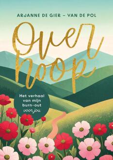 Over hoop -  Arjanne de Gier-van de Pol (ISBN: 9789088974687)