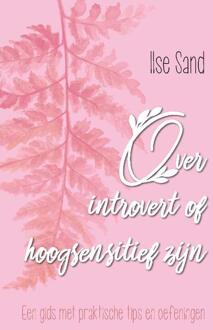 Over Introvert Of Hoogsensitief Zijn - (ISBN:9789088401824)