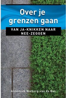 Over je grenzen gaan - Boek Annemiek Nieborg-van den Ban (9020211536)