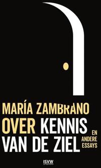 Over kennis van de ziel -  María Zambrano (ISBN: 9789083417271)