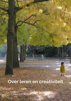 Over leren en creativiteit -  Lievi van Acker (ISBN: 9789403657103)
