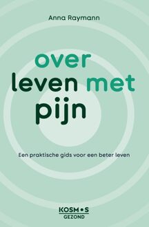 Over leven met pijn - Anna Raymann - ebook