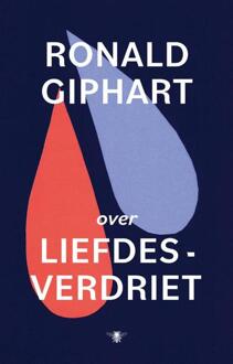 Over liefdesverdriet -  Ronald Giphart (ISBN: 9789403136486)