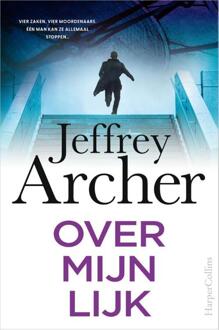 Over Mijn Lijk - William Warwick - Jeffrey Archer