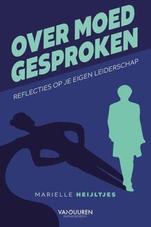 Over moed gesproken -  Marielle Heijltjes (ISBN: 9789089657244)