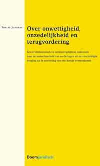 Over onwettigheid, onzedelijkheid en terugvorderingnietigheid en terugvordering - eBook Tobias Jonkers (9462747164)