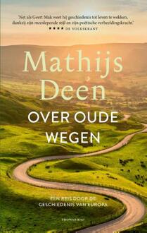 Over oude wegen -  Mathijs Deen (ISBN: 9789400411166)