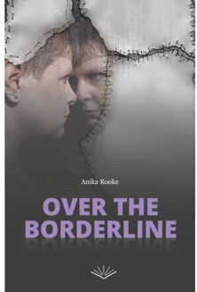 Over The Borderline - Anika Rooke