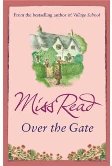 Over The Gate - Fairacre - Miss Read