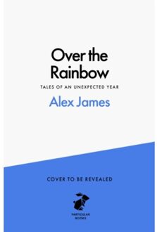 Over The Rainbow - Alex James
